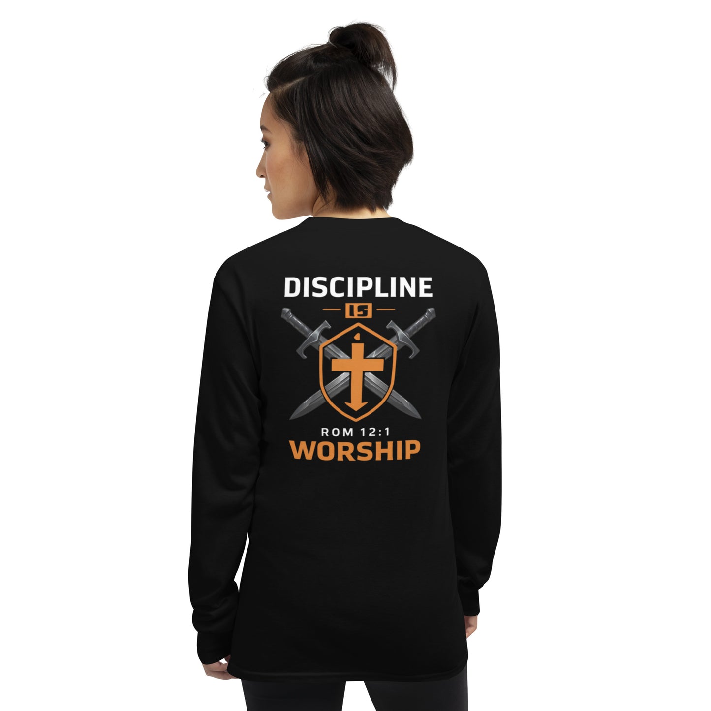 Discipline is Worship Long Sleeve Tee - Romans 12:1