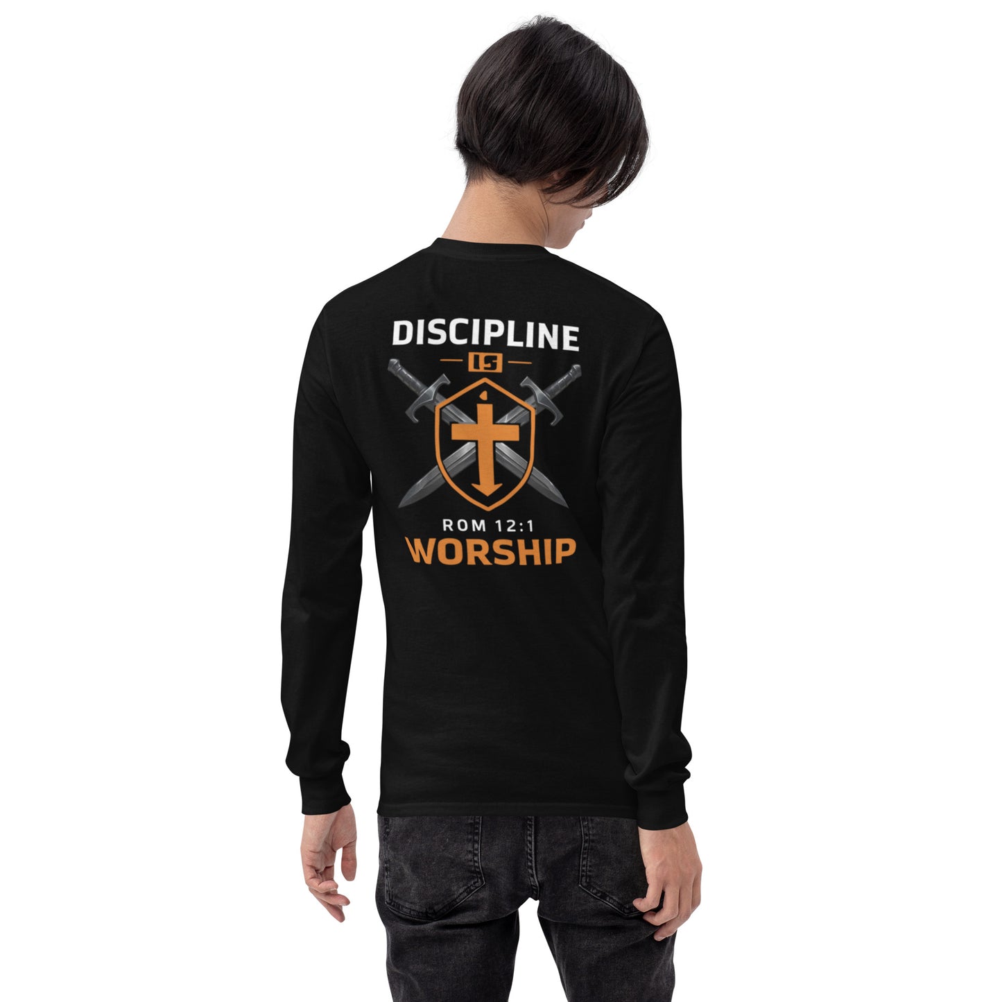 Discipline is Worship Long Sleeve Tee - Romans 12:1
