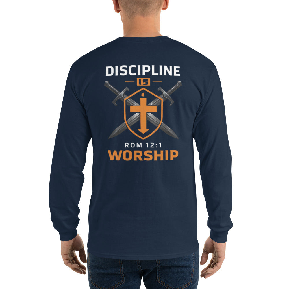 Discipline is Worship Long Sleeve Tee - Romans 12:1