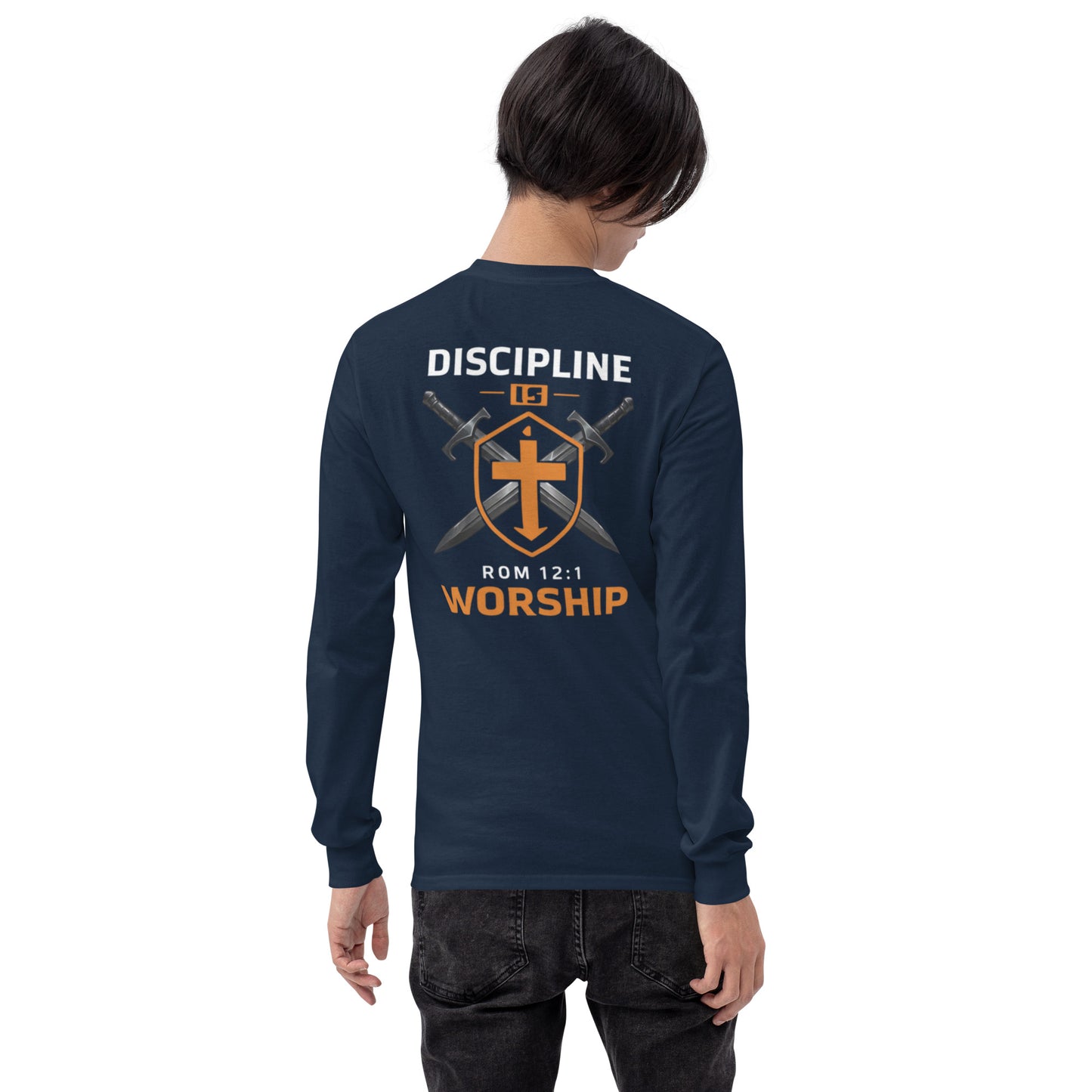 Discipline is Worship Long Sleeve Tee - Romans 12:1